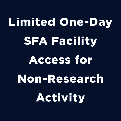 limited one-day sfa facility access for non-research activity